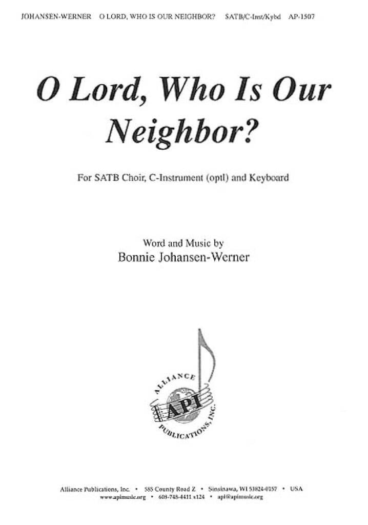 O Lord, Who Is Our Neighbor?
